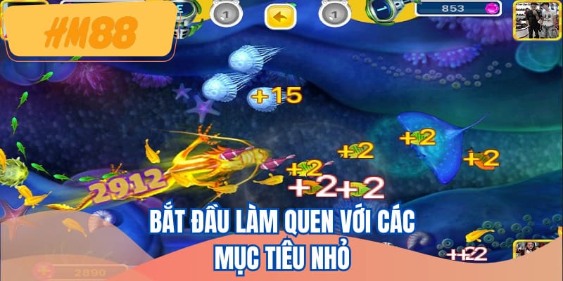 Làm quen với trò chơi thông qua mục tiêu nhỏ