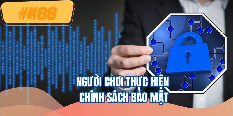 Quy định cho hội viên tuân thủ điều khoản bảo mật