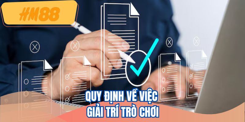 Quy định về việc giải trí trò chơi