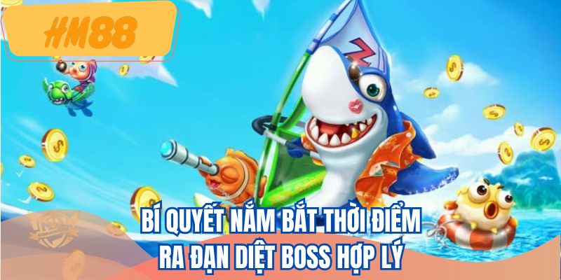 Mẹo kiên nhẫn chờ đợi thời cơ săn BOSS thích hợp